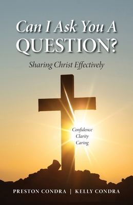 Can I Ask You a Question? - Louisiana: Sharing Christ Effectively