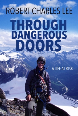 Through Dangerous Doors: A Life at Risk