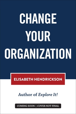 Change Your Organization
