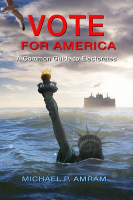 Vote for America: A Common Guide to Electorates