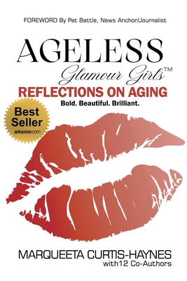 Ageless Glamour Girls: Reflections on Aging