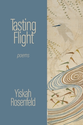 Tasting Flight: poems