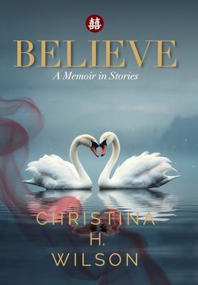 Believe: A Memoir in Stories