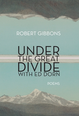 Under the Great Divide with Ed Dorn