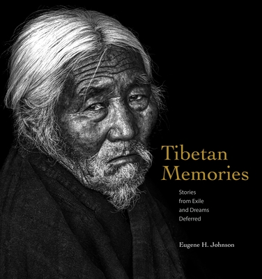 Tibetan Memories: Stories from Exile and Dreams Deferred