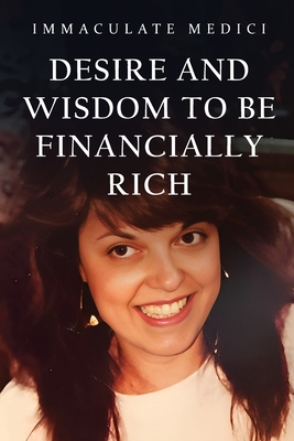 Desire and Wisdom to Be Financially Rich