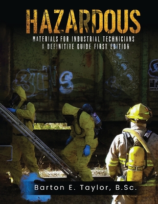 Hazardous Materials for Industrial Technicians: A Definitive Guide