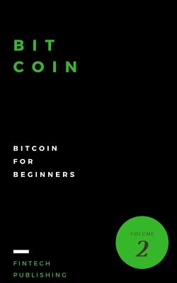 Bitcoin: Bitcoin for Beginners