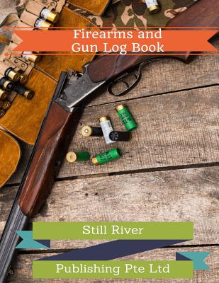 Firearms and Gun Log Book