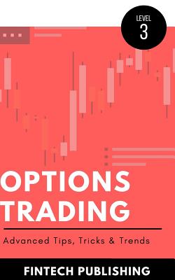 Options Trading: Advanced Tips, Tricks & Trends