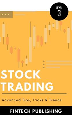 Stock Trading: Advanced Tips, Tricks & Trends