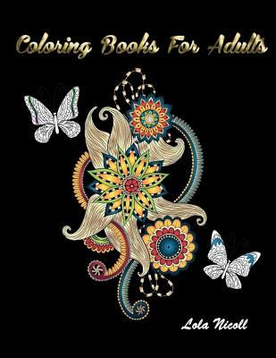 Coloring Books For Adults: Beautiful Adult Coloring Books With Flower/ Paisley