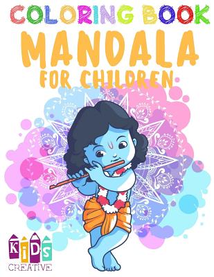 Mandala Coloring Book for Kids 4-6 year old Easy Mandalas: Unicorns, figures, butterflies, flowers, dolphins, ice cream, elephants, jungle animals, airplanes, dragon, bees, cats and others (Volume 2) 2017