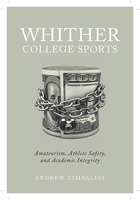 Whither College Sports: Amateurism, Athlete Safety, and Academic Integrity