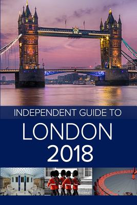 The Independent Guide to London 2018