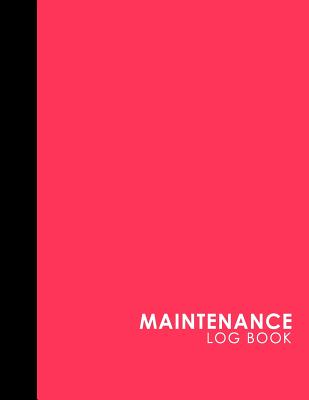 Maintenance Log Book: Repairs And Maintenance Record Book for Cars, Trucks, Motorcycles and Other Vehicles, Pink Cover