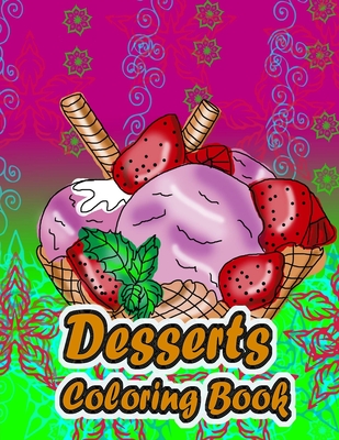 Desserts Coloring Book