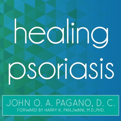 Healing Psoriasis Lib/E: The Natural Alternative