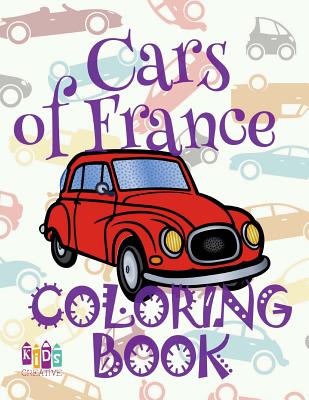 &#9996; Cars of France &#9998; Adult Coloring Book Car &#9998; Colouring Books Adults &#9997; (Coloring Book Expert) Magic Coloring Book: &#9996; Colouring Book for Adults &#9998; Coloring Books for Men &#9998; Coloring Book The Selection &#9997; Magic Co