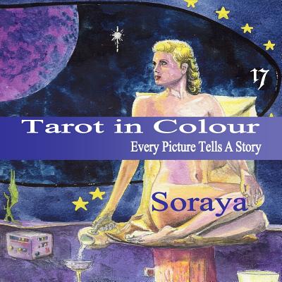 Tarot in Colour: Every Picture Tells A Story