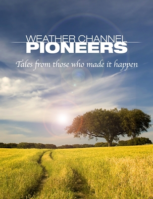 Weather Channel Pioneers