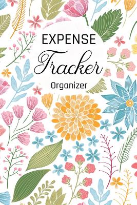 Expense Tracker Organizer: Keep Track -Daily Record about Personal Cash Management (Cost, Spending, Expenses). Ideal for Travel Cost, Family Trip
