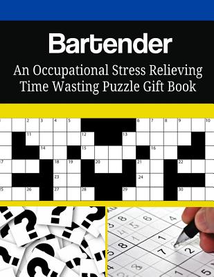Bartender An Occupational Stress Relieving Time Wasting Puzzle Gift Book