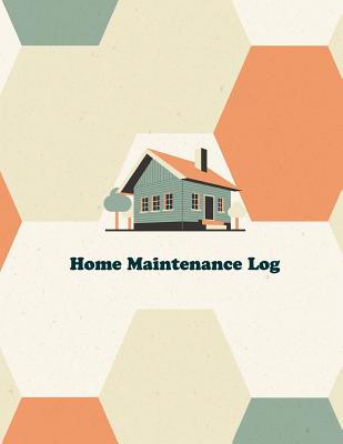 Home Maintenance Log: Repairs And Maintenance Record log Book sheet for Home, Office, building cover 2