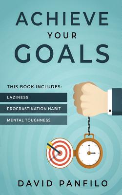 Achieve Your Goals: 3 Manuscripts