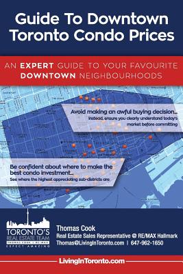 Guide To Downtown Toronto Condo Prices: An Expert Guide To Your Favourite Downtown Neighbourhoods
