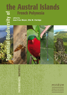 Terrestrial Biodiversity of the Austral Islands, French Polynesia