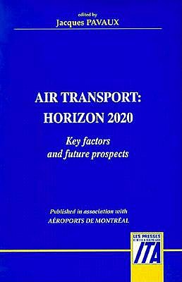 Air Transport: Horizon 2020: Key Factors and Future Prospects