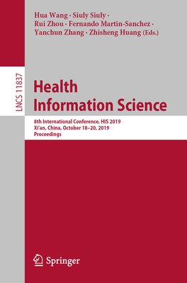 Health Information Science: 8th International Conference, His 2019, Xi'an, China, October 18-20, 2019, Proceedings