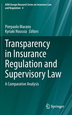 Transparency in Insurance Regulation and Supervisory Law: A Comparative Analysis