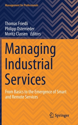 Managing Industrial Services: From Basics to the Emergence of Smart and Remote Services