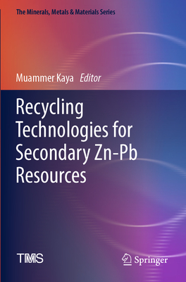 Recycling Technologies for Secondary Zn-PB Resources