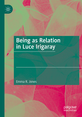 Being as Relation in Luce Irigaray