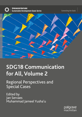 Sdg18 Communication for All, Volume 2: Regional Perspectives and Special Cases