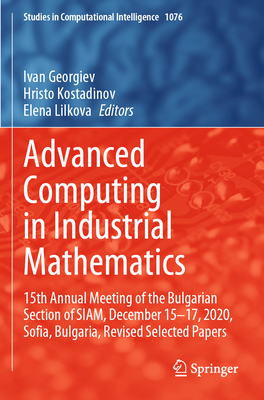Advanced Computing in Industrial Mathematics: 15th Annual Meeting of the Bulgarian Section of Siam, December 15-17, 2020, Sofia, Bulgaria, Revised Selected Papers