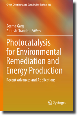 Photocatalysis for Environmental Remediation and Energy Production: Recent Advances and Applications