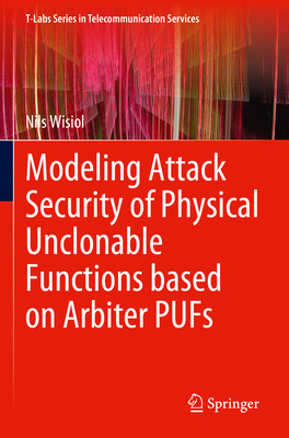 Modeling Attack Security of Physical Unclonable Functions Based on Arbiter Pufs