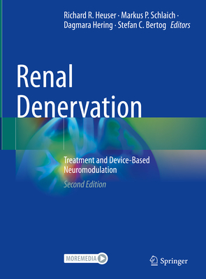 Renal Denervation: Treatment and Device-Based Neuromodulation