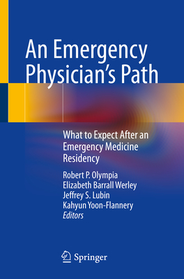 An Emergency Physician's Path: What to Expect After an Emergency Medicine Residency