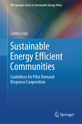 Sustainable Energy Efficient Communities: Guidelines for Pilot Demand Response Cooperation