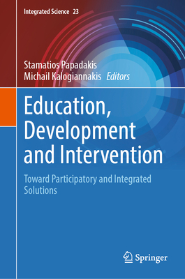 Education, Development and Intervention: Toward Participatory and Integrated Solutions