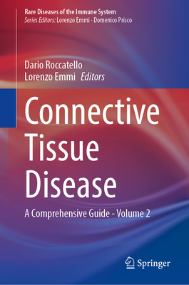 Connective Tissue Disease: A Comprehensive Guide - Volume 2