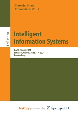 Intelligent Information Systems: CAiSE Forum 2024, Limassol, Cyprus, June 3-7, 2024, Proceedings