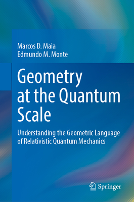 Geometry at the Quantum Scale: Understanding the Geometric Language of Relativistic Quantum Mechanics