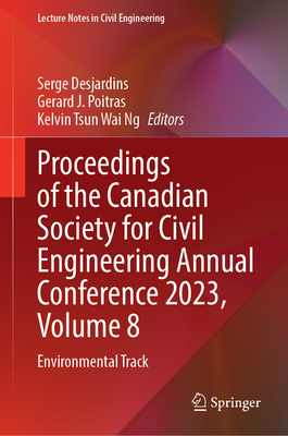 Proceedings of the Canadian Society for Civil Engineering Annual Conference 2023, Volume 8: Environmental Track