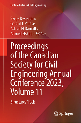 Proceedings of the Canadian Society for Civil Engineering Annual Conference 2023, Volume 11: Structures Track